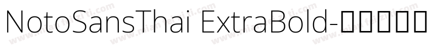 NotoSansThai ExtraBold字体转换